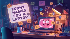 funny names for a laptop