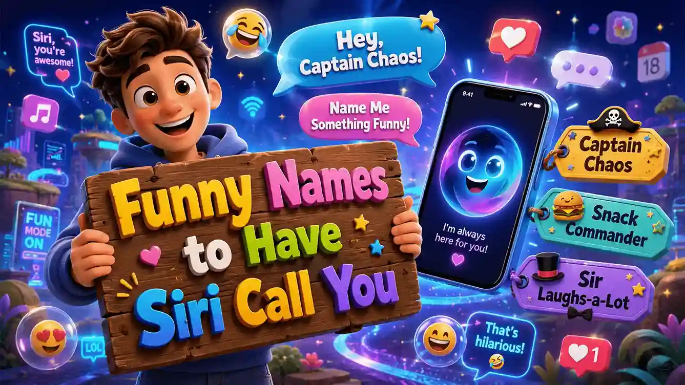 funny names to have siri call you
