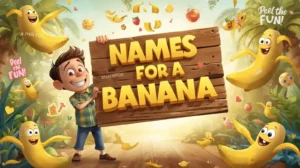 names for a banana