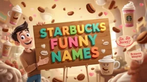 starbucks funny names